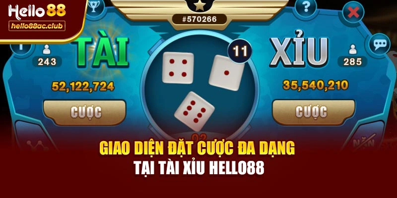 Giao diện đặt cược đa dạng tại Tài xỉu Hello88