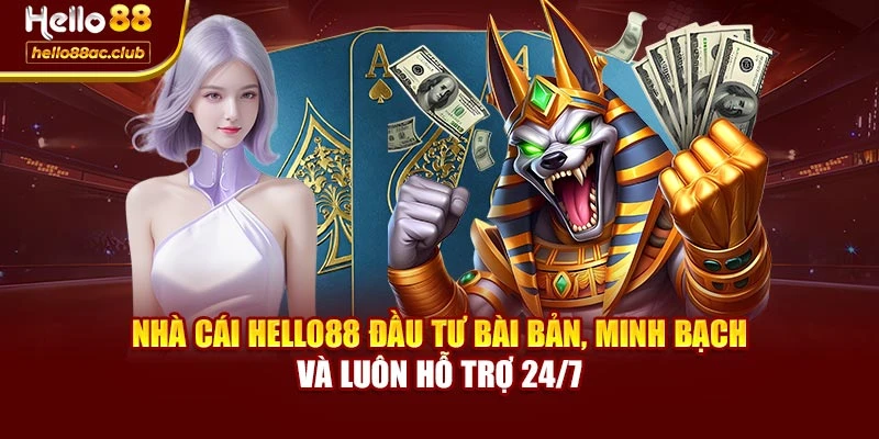 Nhà cái Hello88 đầu tư bài bản, minh bạch và luôn hỗ trợ 24/7