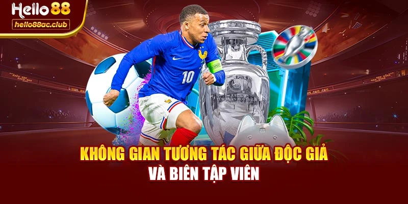 Không gian tương tác giữa độc giả và biên tập viên